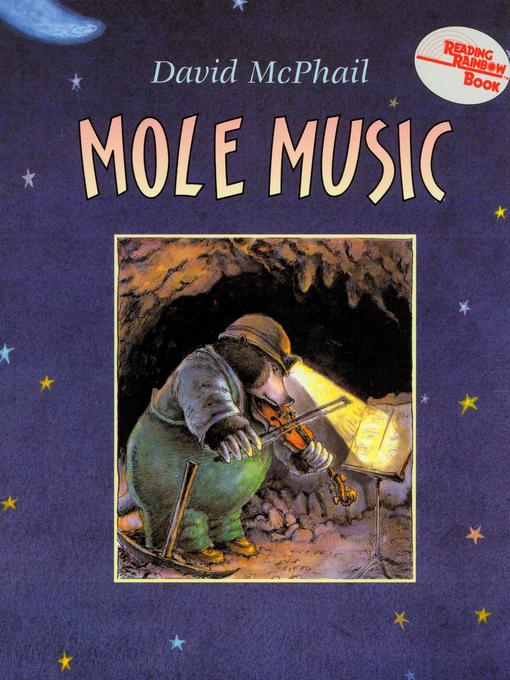 Title details for Mole Music by David McPhail - Available